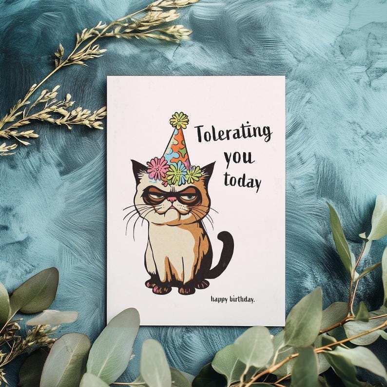 Funny Cat Birthday Card: Sarcastic "Tolerating You Today" Animal Pun