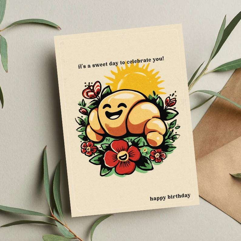 Croissant Birthday Card: Sweet Pun, French Bakery Theme