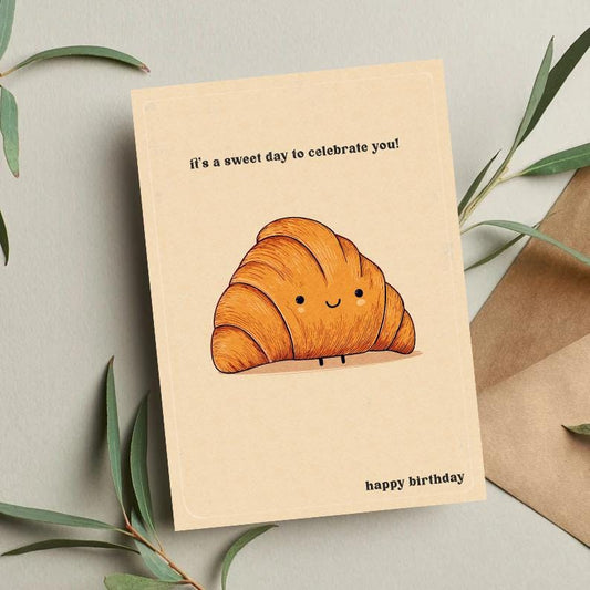 Croissant Birthday Card: Sweet Pun, French Bakery Theme