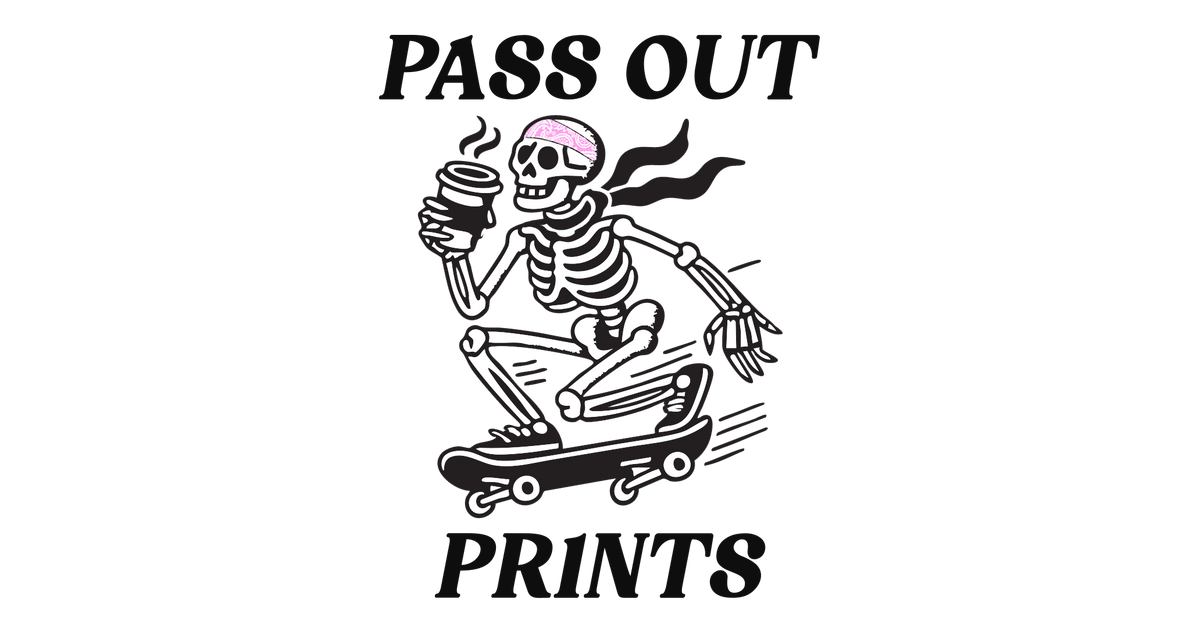 Posters – Pass Out Prints